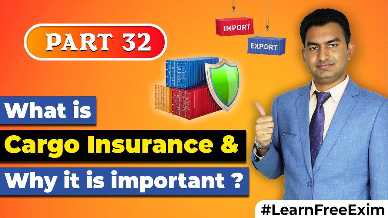 What is cargo insurance Why is cargo insurance important ? | Benefits of cargo insurance ? Insurance
