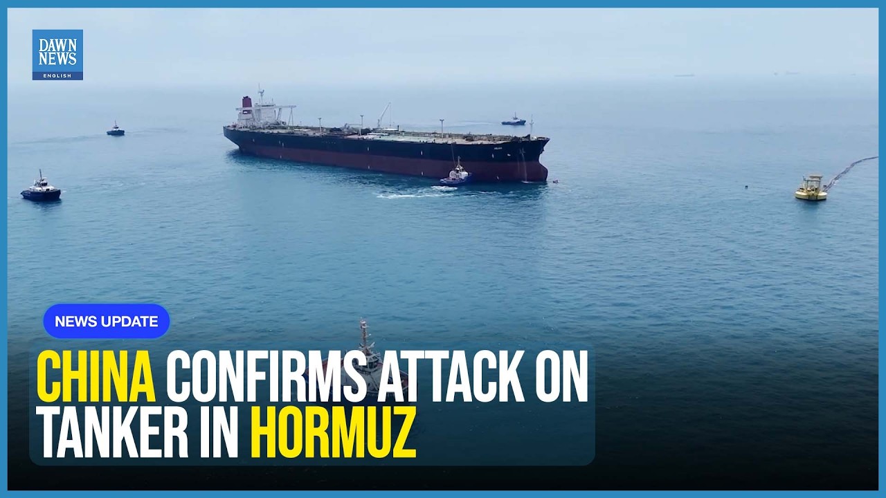 China confirms attack on oil tanker in Strait of Hormuz earlier this week | Dawn News English