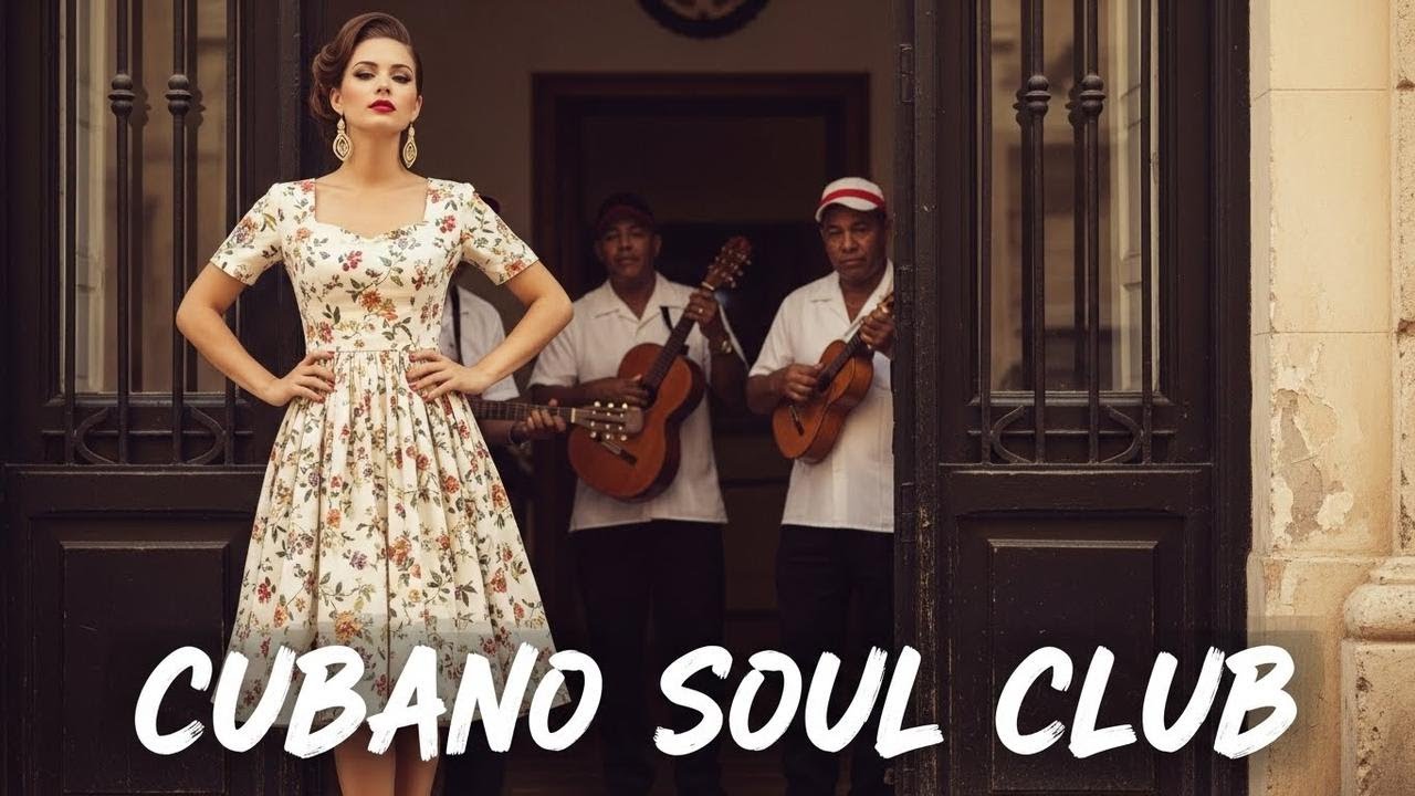 Son Cubano Playlist 🌙 Vintage Cuban Soul Jazz Inspired by Old Havana Nights Vol.3
