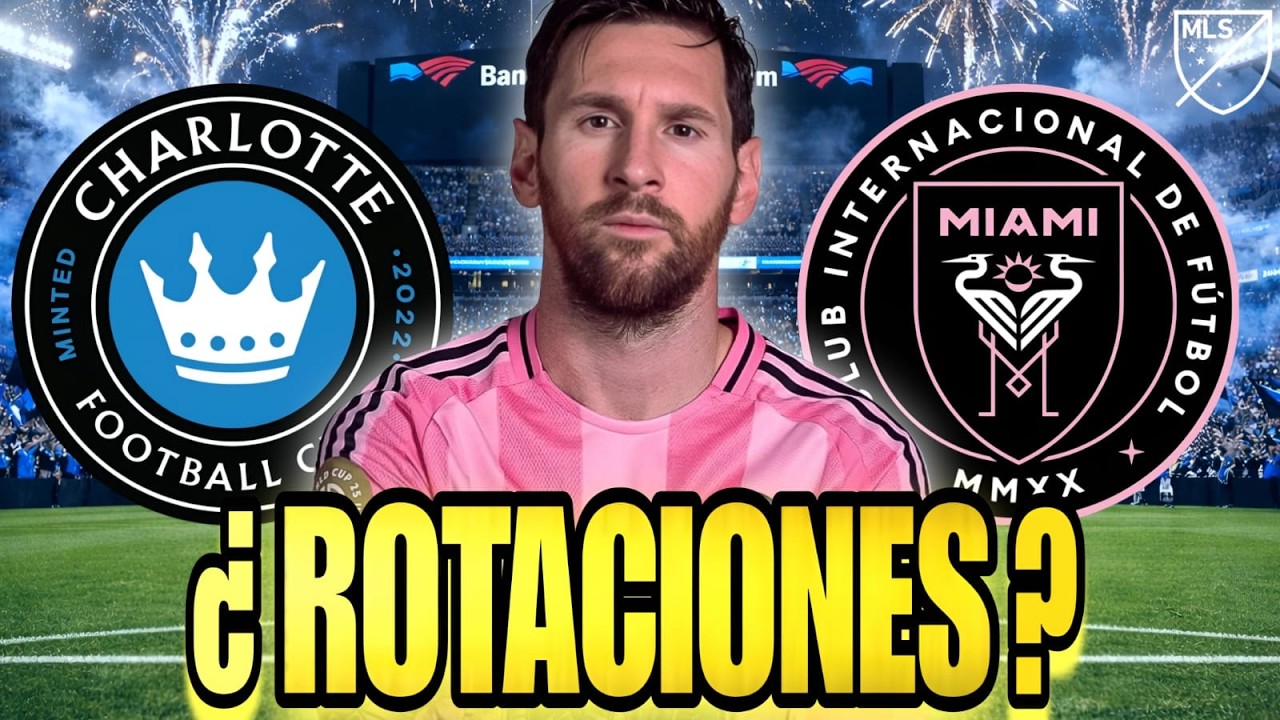 🚨 MESSI REGRESA a JUGAR la MLS 🤩 Rotaciones por la CONCACHAMPIONS? 💥 Horarios y análisis del rival✅️