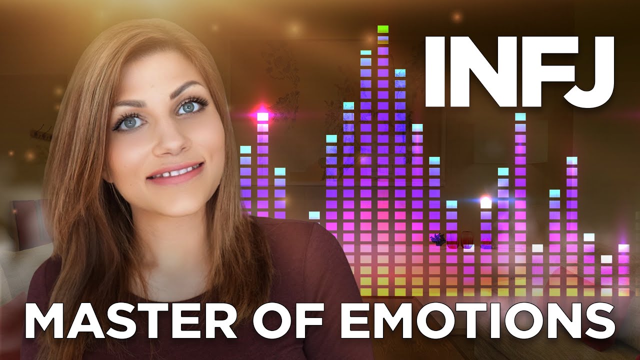 INFJ - Master of Emotions | INFJ PERSONALITY TYPE EXPLAINED