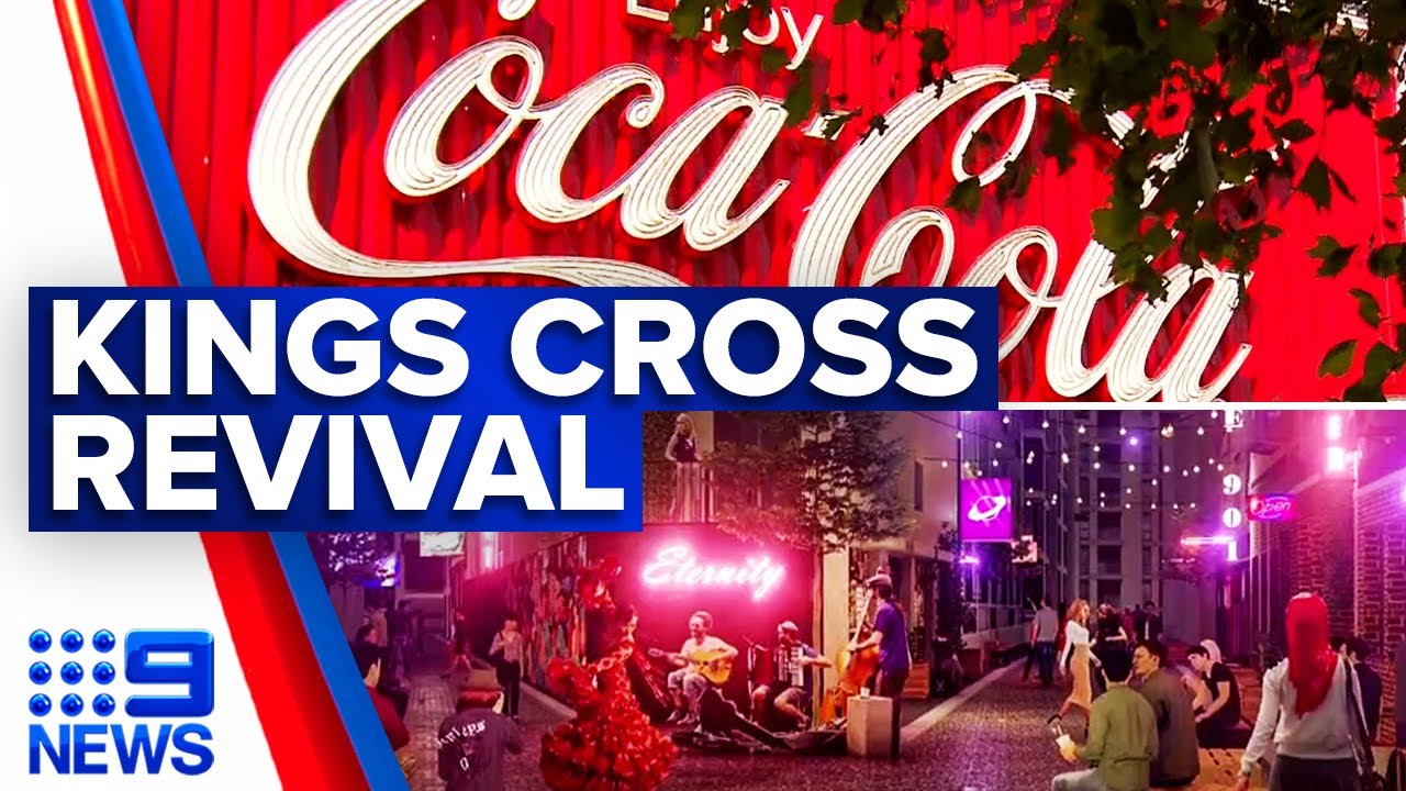 Plans to make Kings Cross more vibrant and safe | 9 News Australia