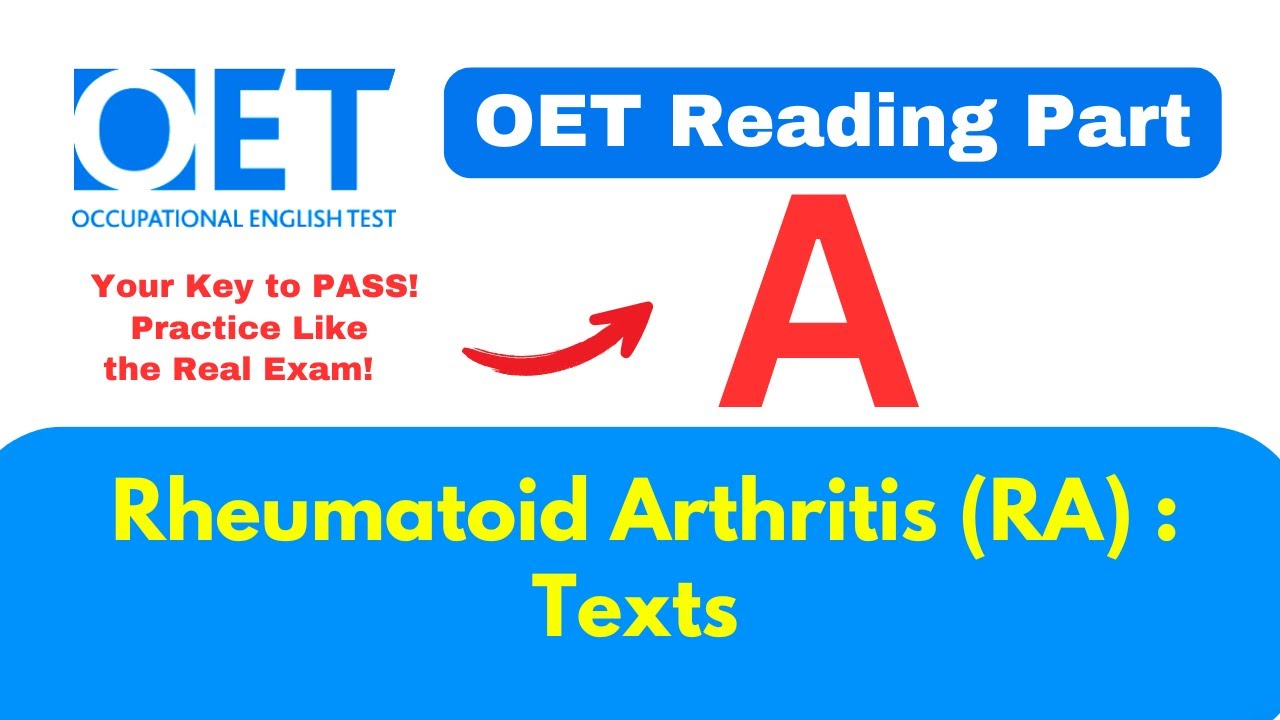 OET Reading Part A: Rheumatoid Arthritis (RA) Practice Test. #oet