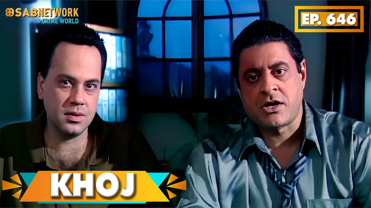 KHOJ | खोज | Ep 646 | Sab Network Crime World | Hindi Serial