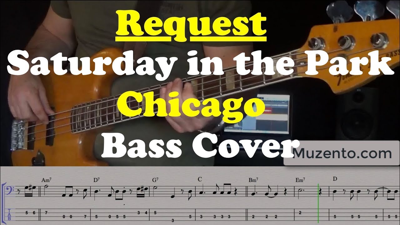 Saturday in the Park - Chicago - Bass Cover - Request