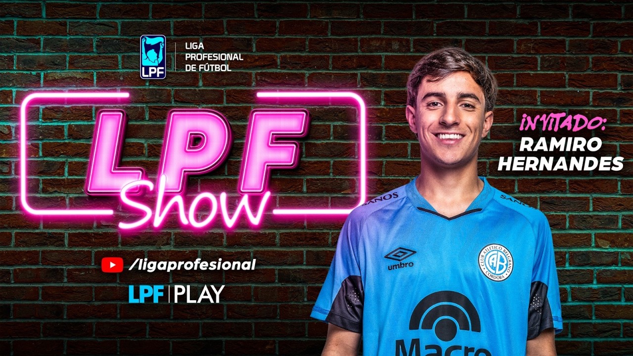 LPF SHOW 2026: RAMIRO HERNANDES, JUGADOR DE BELGRANO