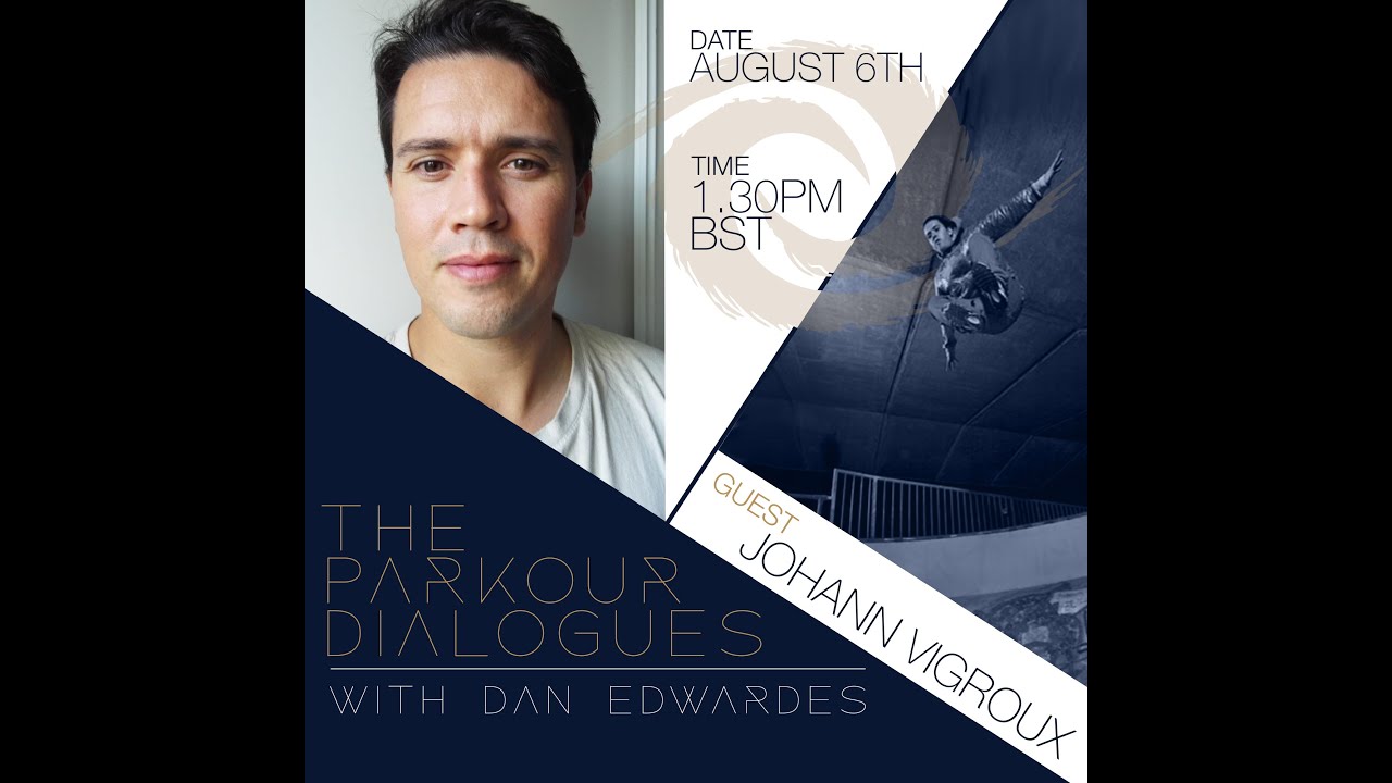 The Parkour Dialogues: Johann Vigroux
