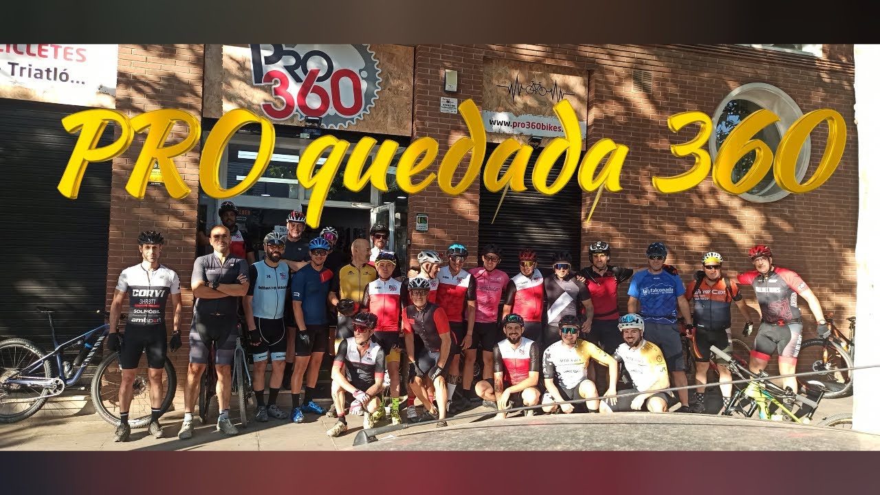 PRO quedada 360