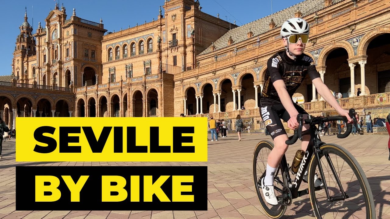 SEVILLE BY BIKE - MOST BEAUTIFUL CITY IN THE WORLD?