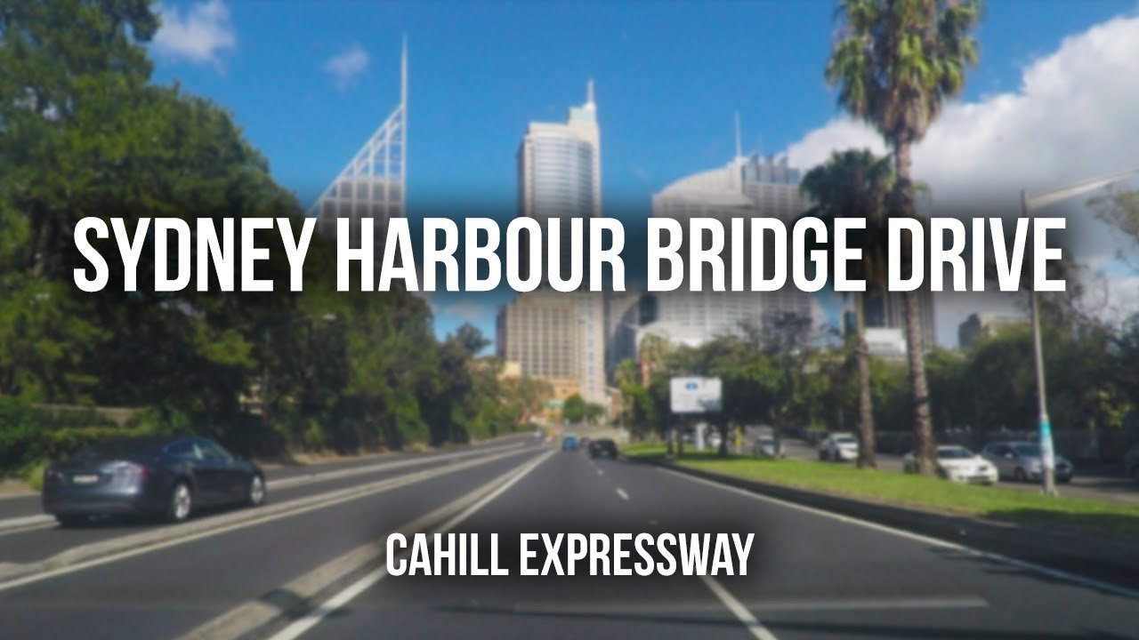 Cahill Expressway - Sydney Harbour Bridge - Driving in Australia