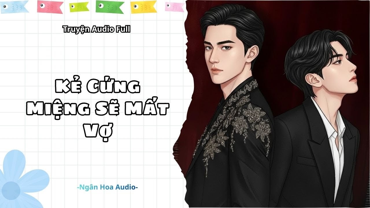 [ Audio Đam Mỹ ] Kẻ Cứng Miệng Sẽ Mất Vợ || Ngân Hoa Audio