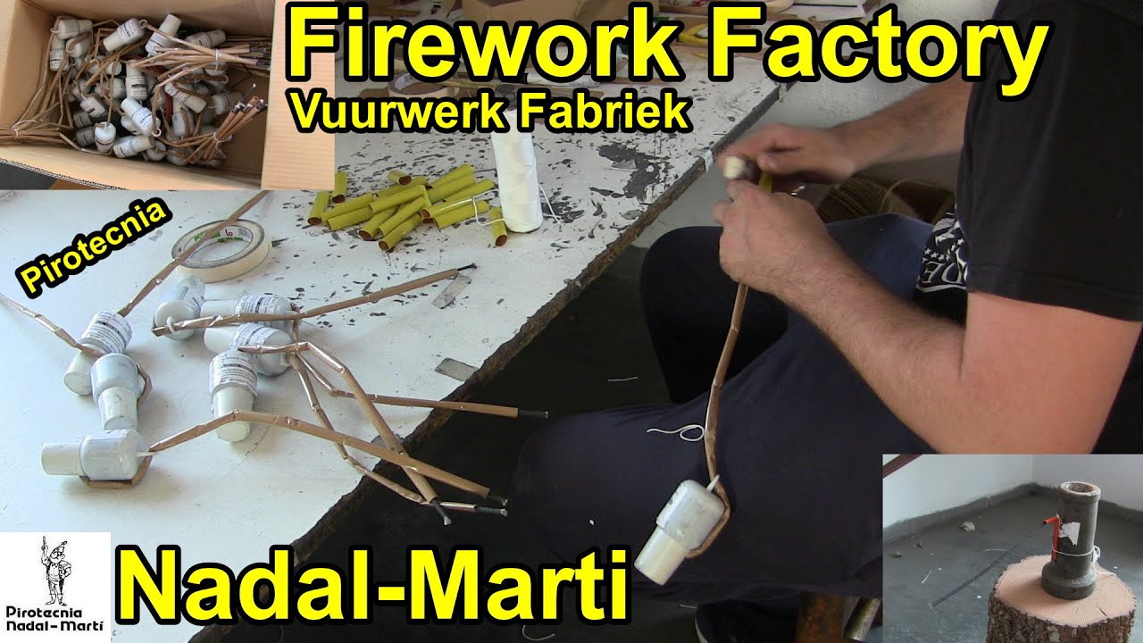 Pirotecnia Nadal-Marti - Firework Factory - Vuurwerk Fabriek