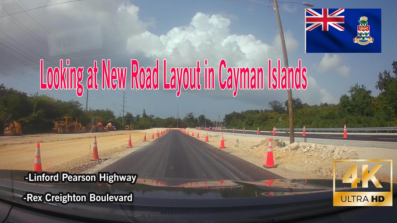 Driving in the Cayman Islands: New Road Layout of  Linford Pearson Highway - Rex Creighton Boulevard