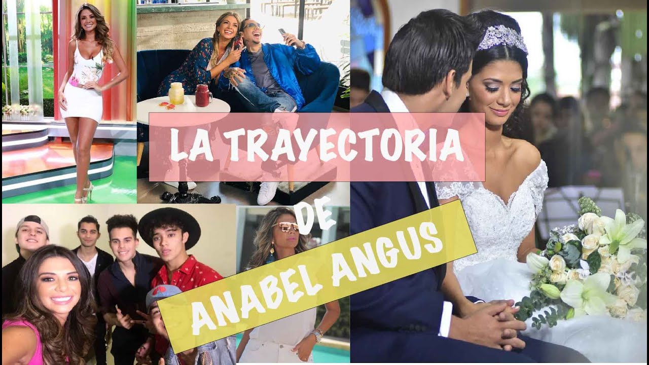 LA TRAYECTORIA DE ANABEL ANGUS