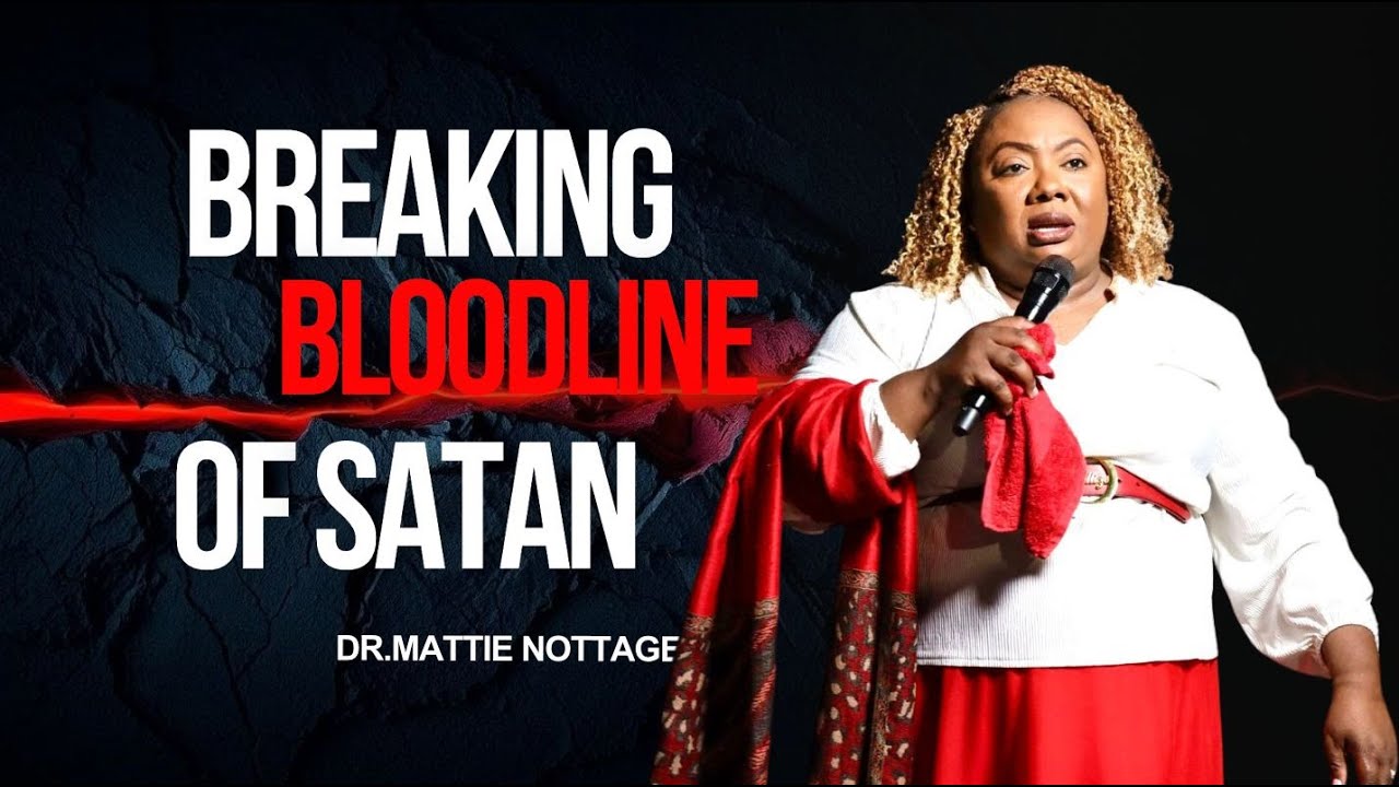 Breaking The Bloodline Of Satan-Georgia Revival || Dr. Mattie Nottage