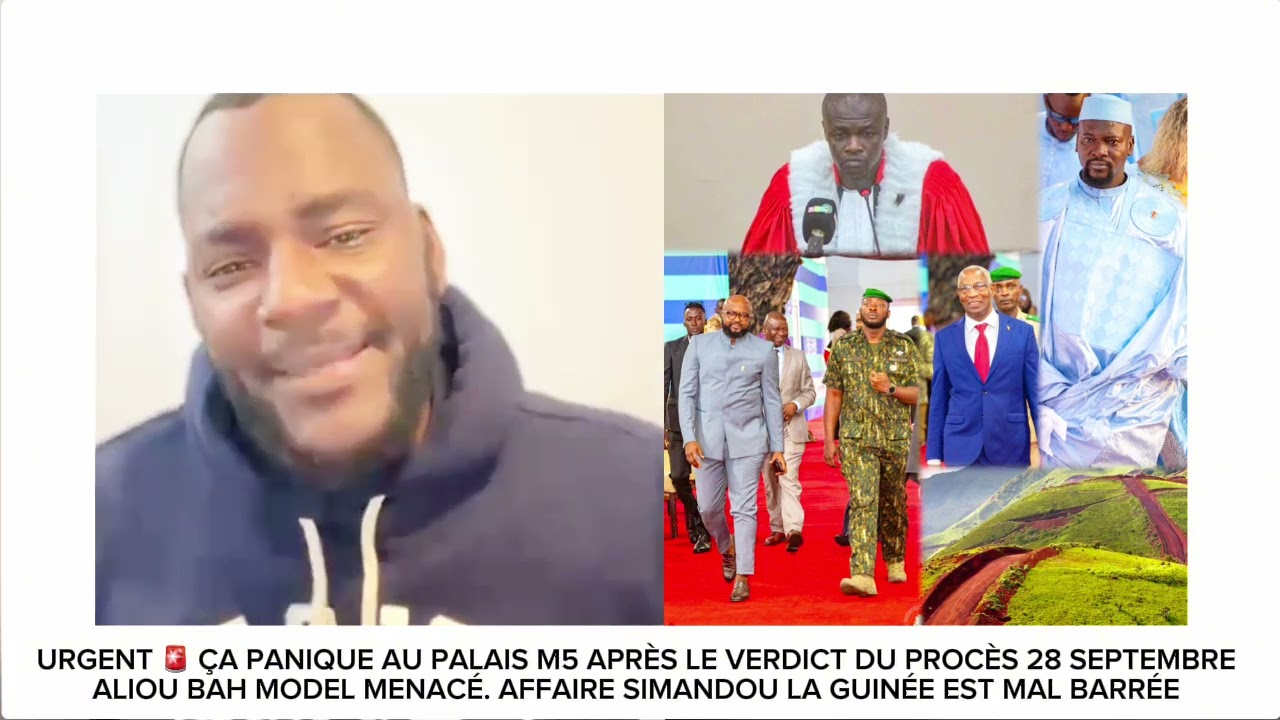 URGENT 🚨 ÇA PANI*QUE AU PALAIS M5 APRÈS LE VERDICT, ALIOU BAH MODEL ME*NACÉ, AFFAIRE SIMANDOU