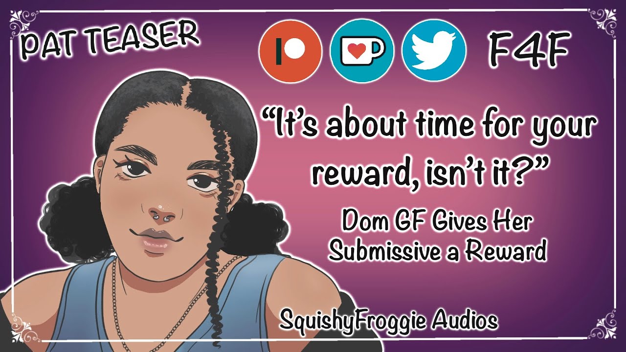 [F4F] Dom GF Gives Her Submissive A Reward [SPICY] [Bondage] [Praise] [Reward] [Lots of Kissing]