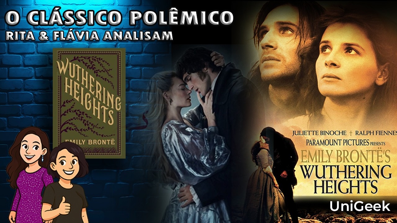 O Morro dos Ventos Uivantes. Do Livro para as Tela | UniGeek