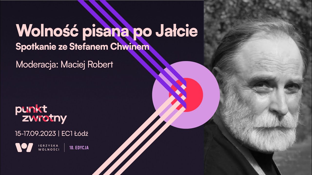 Stefan Chwin: Wolność pisana po Jałcie
