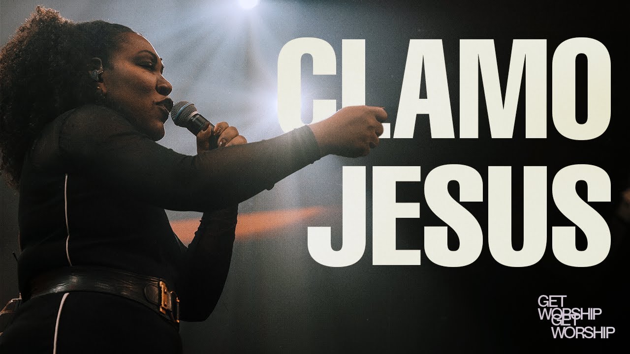 CLAMO JESUS | Ericka Nascimento | GET WORSHIP AO VIVO