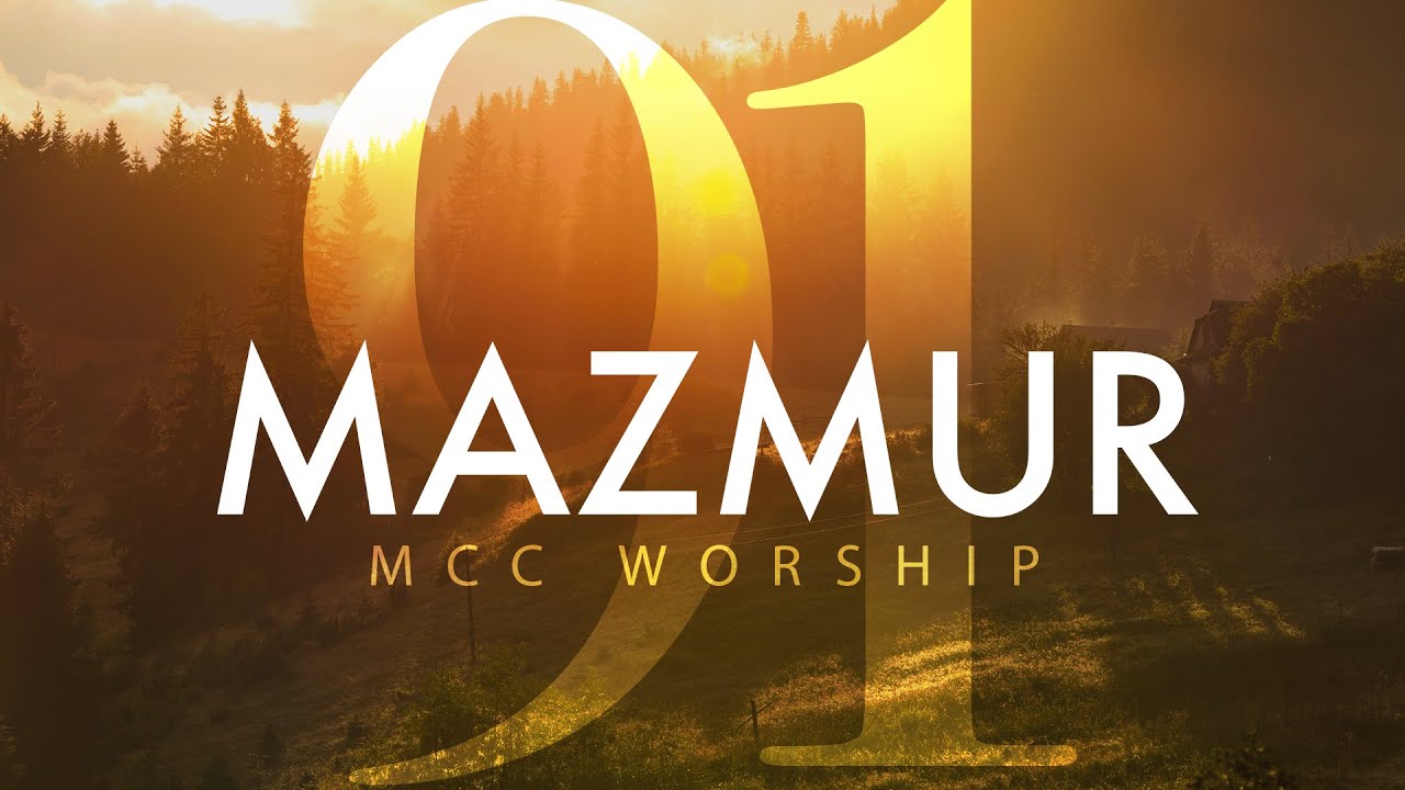 Mazmur 91 - MCC Worship (Official Music Video)