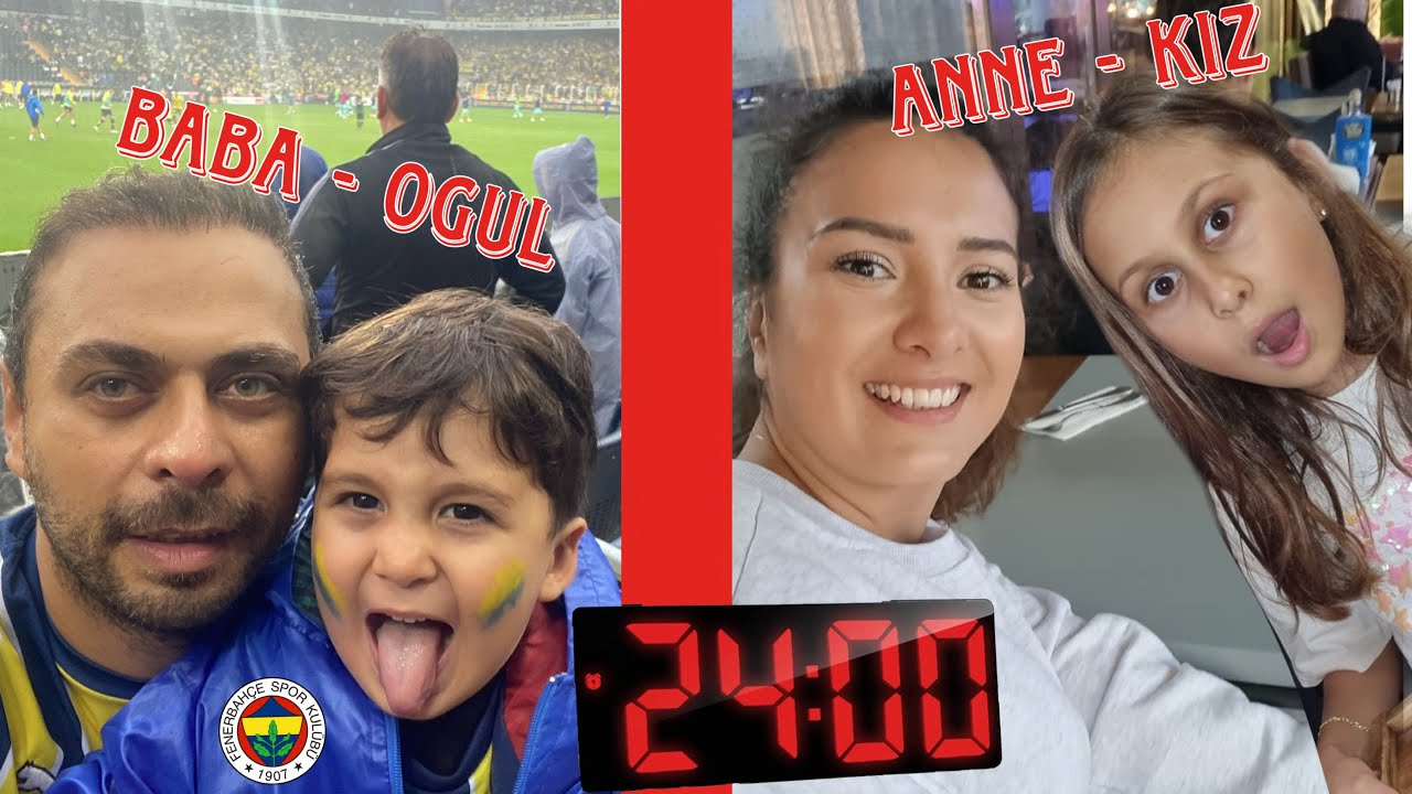24 SAAT ANNE-KIZ !!! BABA-OĞUL !! GÜNÜ