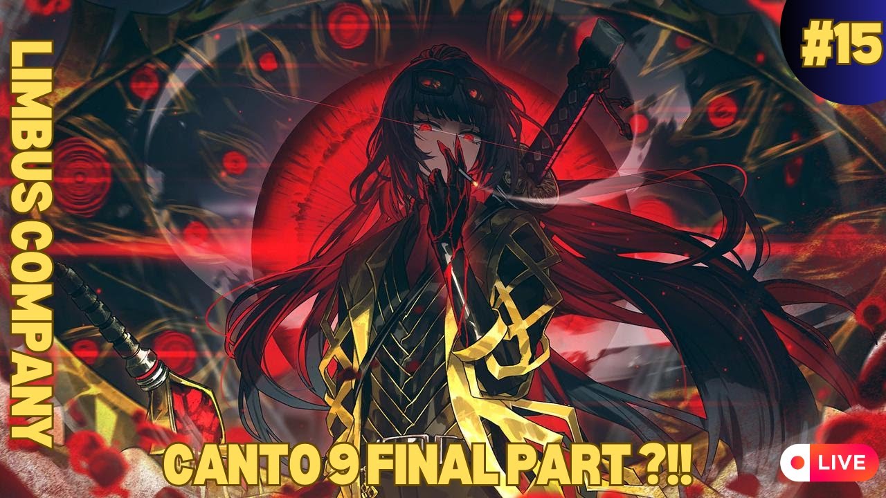 Limbus Company - CANTO 9 FINAL PART KAH ?!?!? #limbuscompany
