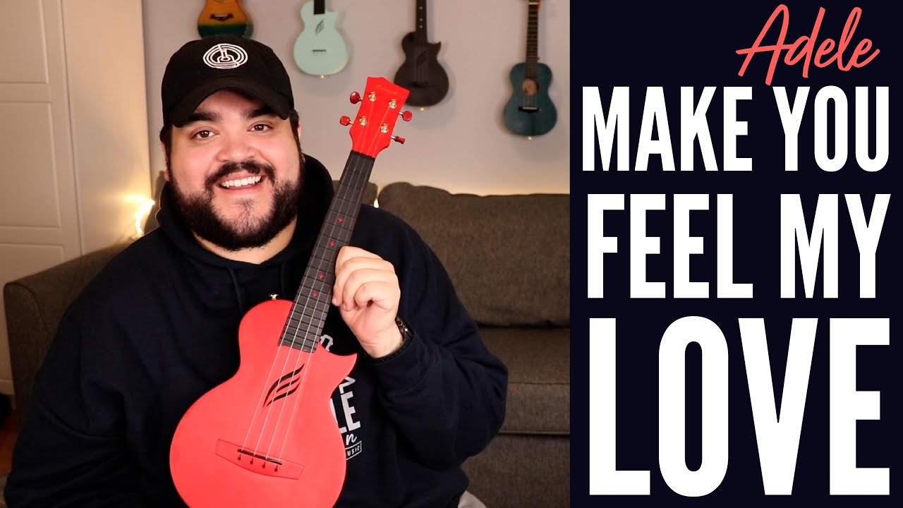 ADELE Ukulele Play Along - Make You Feel My Love