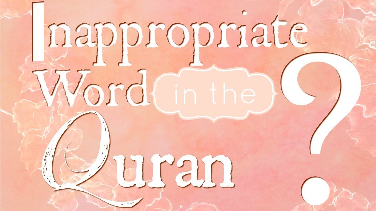 Inappropriate Word in the Quran? Beautiful Explanation || Shaykh Sulayman Ar-Ruhayli