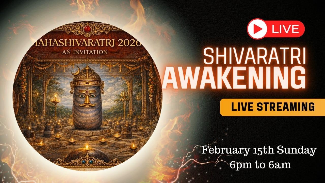 MAHASHIVARATRI- 2026 A Night Filled With devotion And Surrender Youtube Live @ Feb15th 4Pm Onwards