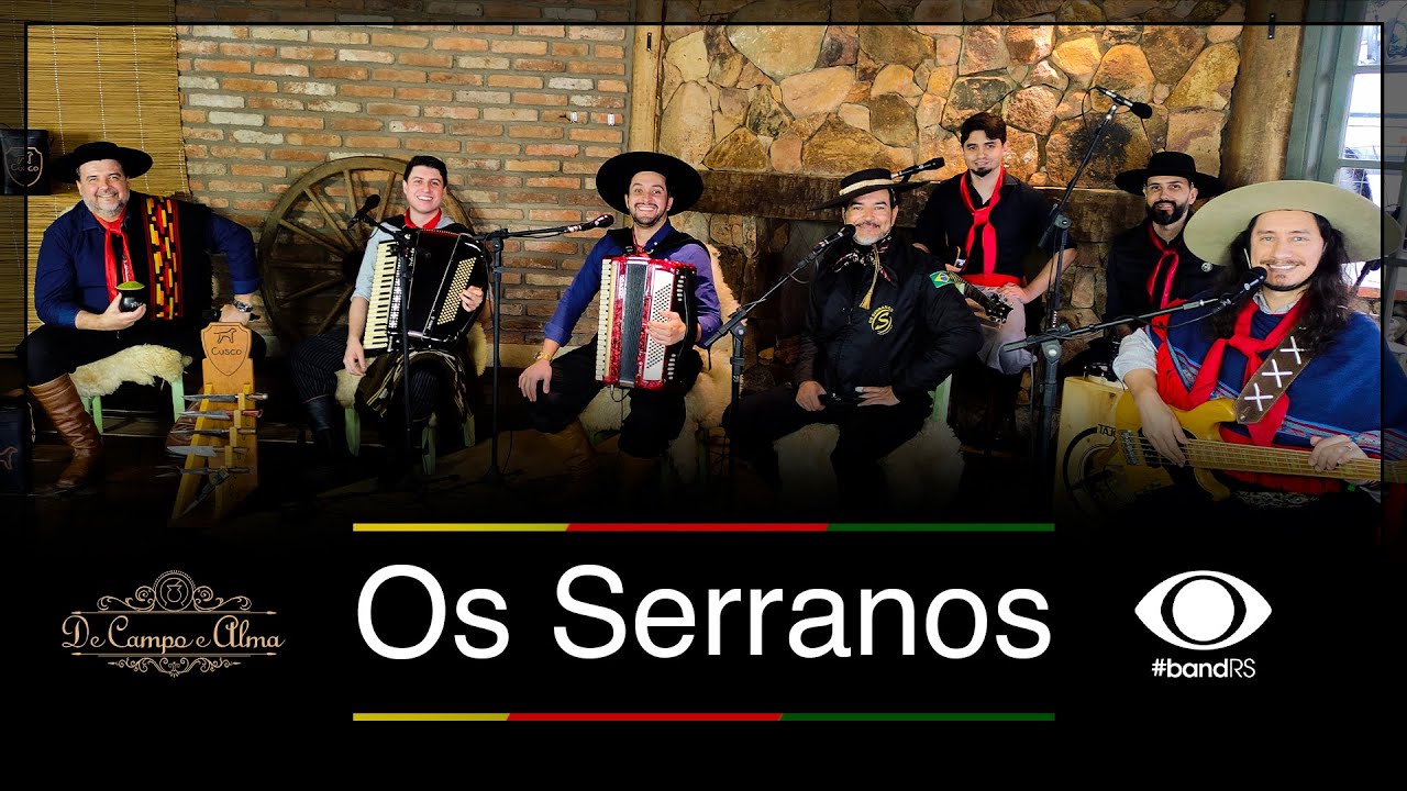 De Campo e Alma | Os Serranos (Especial ao Mês Farroupilha)