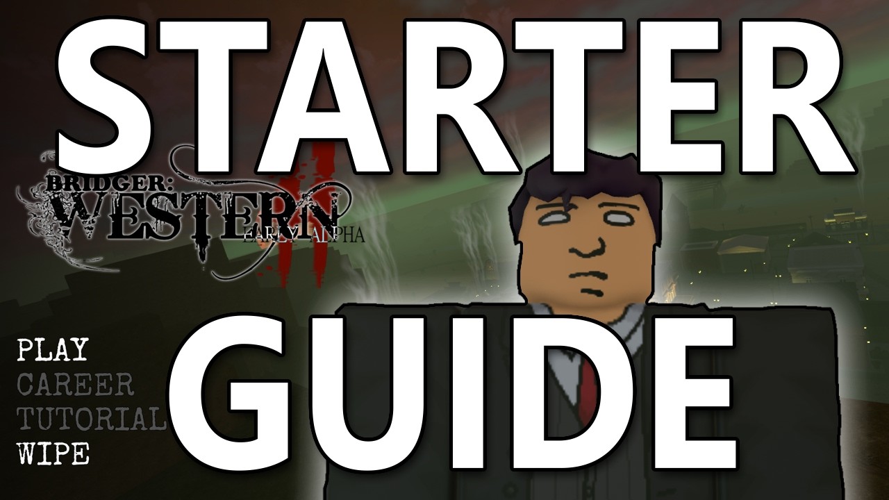 Bridger Western Starter Guide | Roblox bridger WESTERN