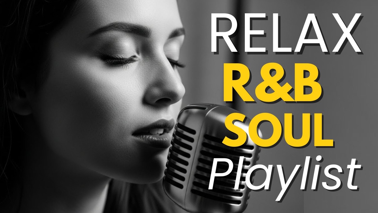 Chill R&B Playlist (1 Hour) — Smooth Vibes for Work & Relax