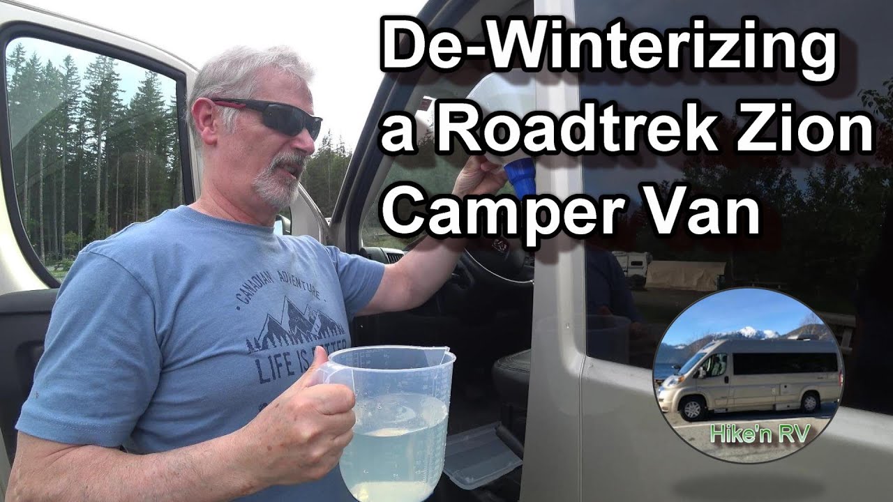 De-Winterizing a Roadtrek Zion Camper Van + Some Hiking