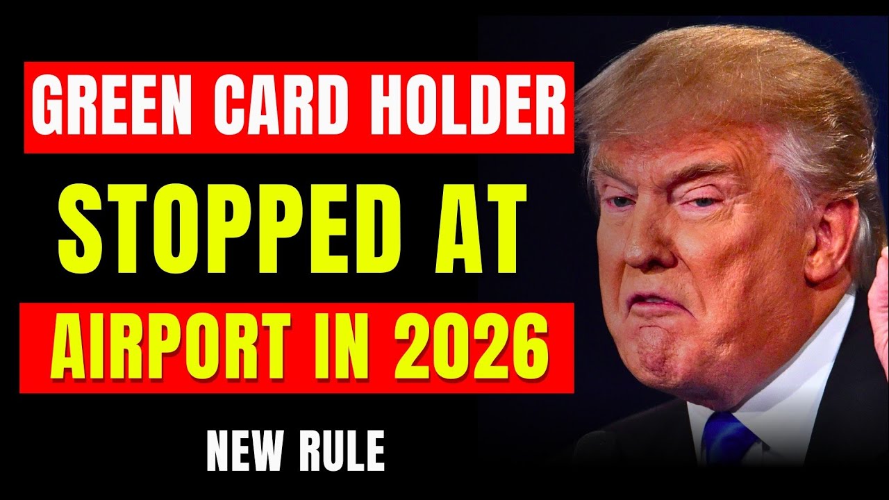 Why Green Card Holders Are Being Pulled Aside at Airports in 2026 | New Green Card Rule February 