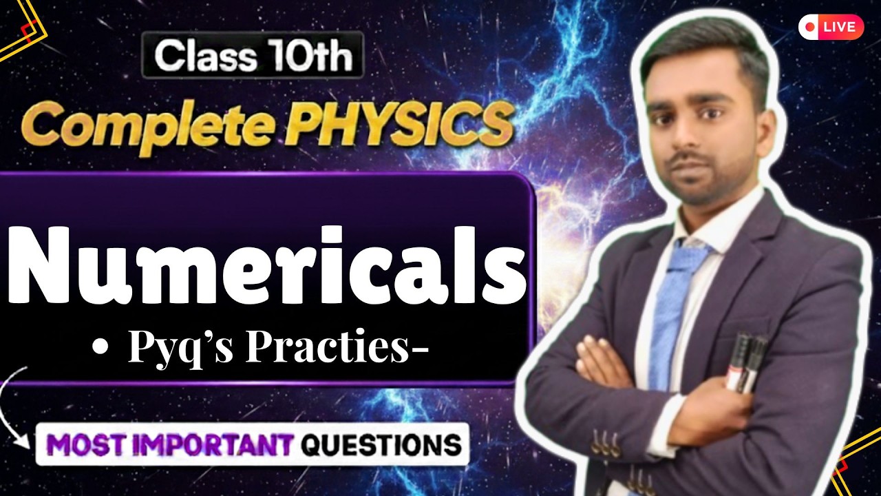 Complete Class 10 Science Physics Numericals in ONE SHOT🔥| All Ch- Numericals | CBSE 2026 #science