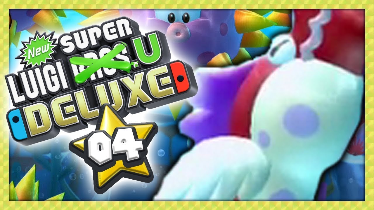 NEW SUPER LUIGI U DELUXE #04 - LE PARADIS DES DRANGUILLES !