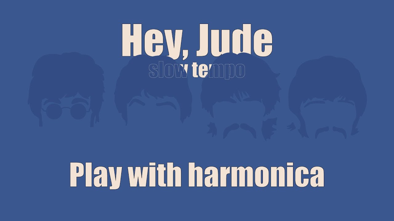 Hey, Jude (Slow tempo) - Harmonica Play Along with Tabs for Beginners