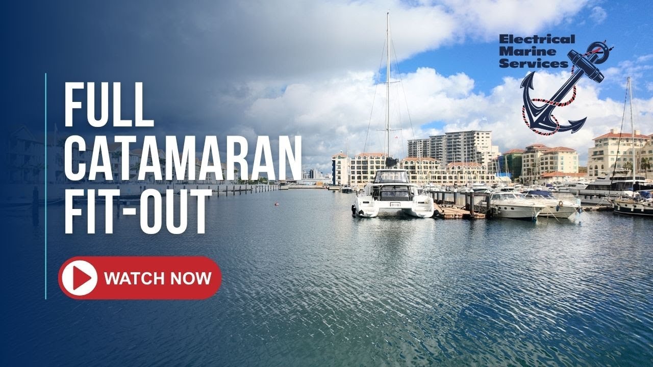 Full Catamaran Systems Fit-Out | EMS Gibraltar