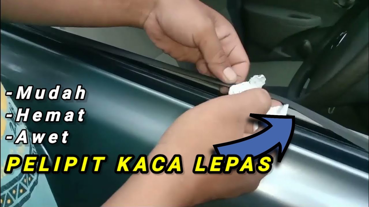 CARA MEMPERBAIKI PELIPIT KACA