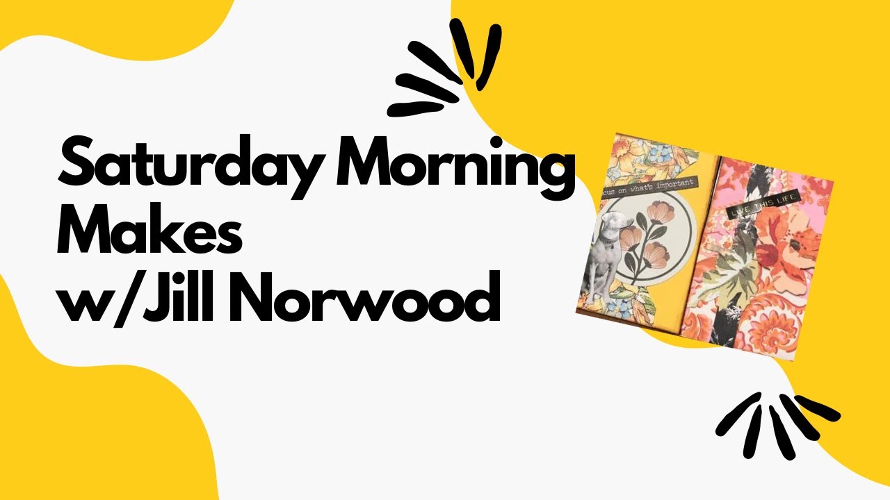 #satmornmakes W/Jill Norwood 11-23-24 Aall & Create Layer it up Washi Pt. 2