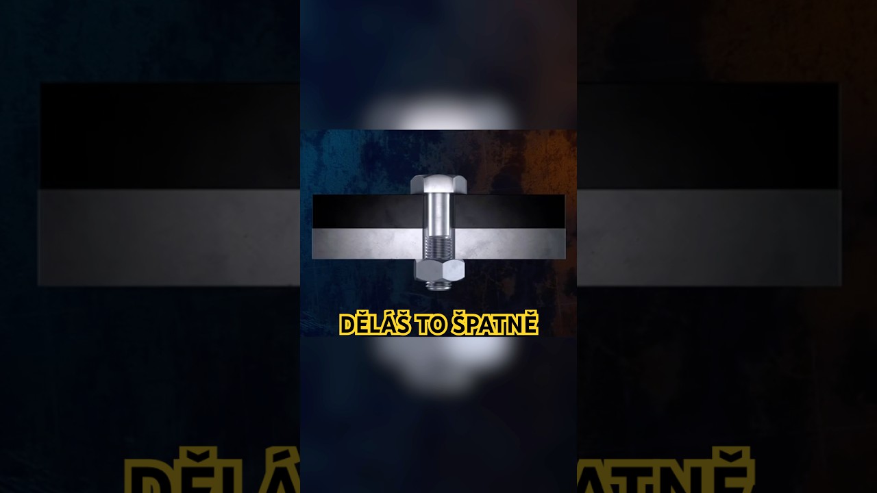 Proč nejsilněj&scaron;&iacute; &scaron;roub nen&iacute; ten nejv&iacute;c utažen&yacute;! 🔩