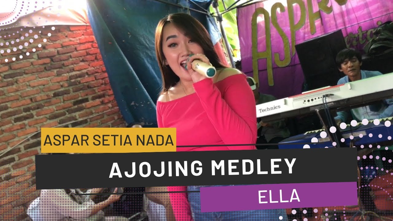 Ajojing Medley [Ella] | ASPAR SETIA NADA #Duren | Organ Tunggal Karawang