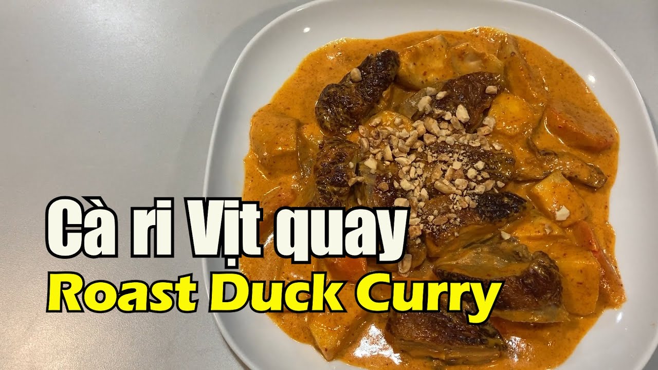 (Eng Sub) C&agrave; ri Vịt quay Roast Duck Curry