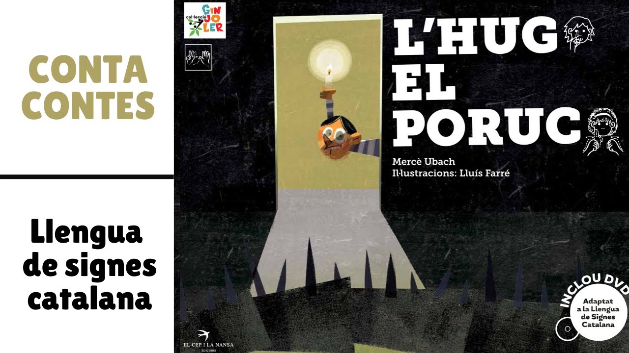 CONTACONTES 18 | L'HUG EL PORUC en Llengua de Signes Catalana