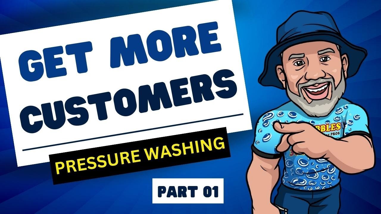 Ep.51  How to Get Customers For Your Pressure Washing Business (Part One)