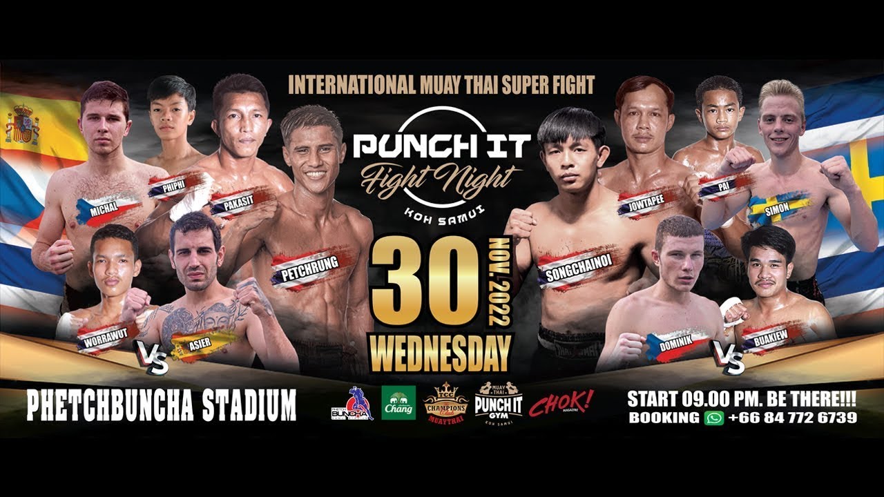 #1 Punch it Fight Night 30.11.2022 at Phetchbuncha Stadium Koh Samui