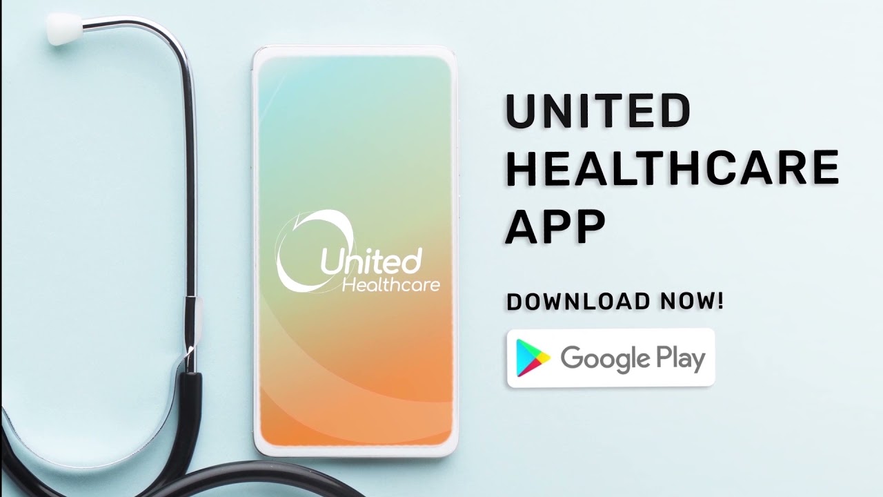 United Healthcare App