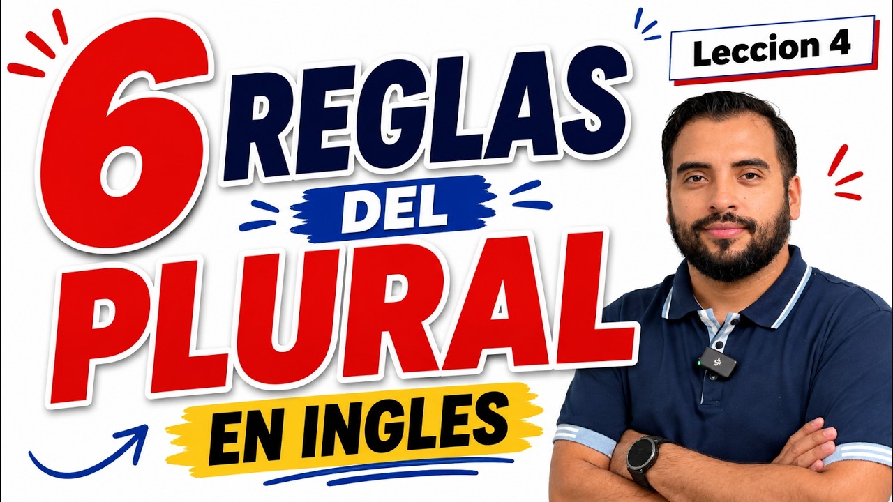 SINGULAR Y PLURAL  en INGLES (6 REGLAS)