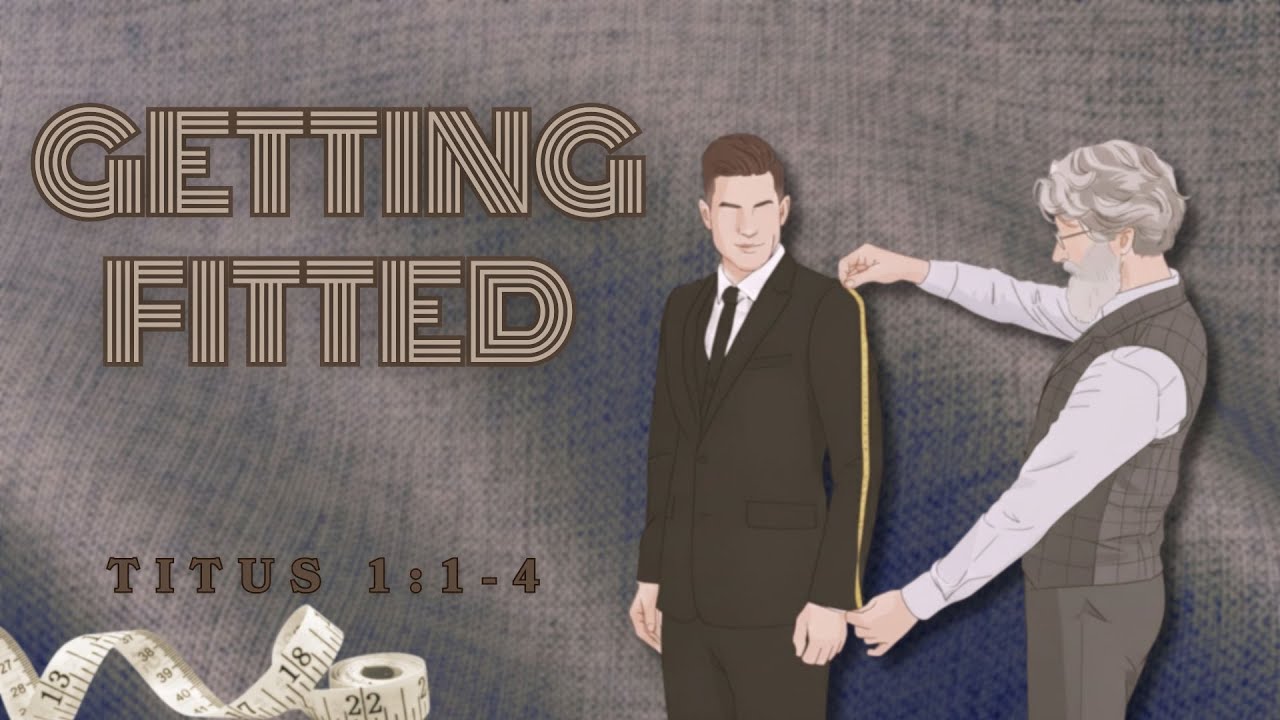 Sunday Worship 12/28/25: Getting Fitted - part 1